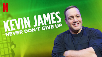 Kevin James: Never Don't Give Up (2018)